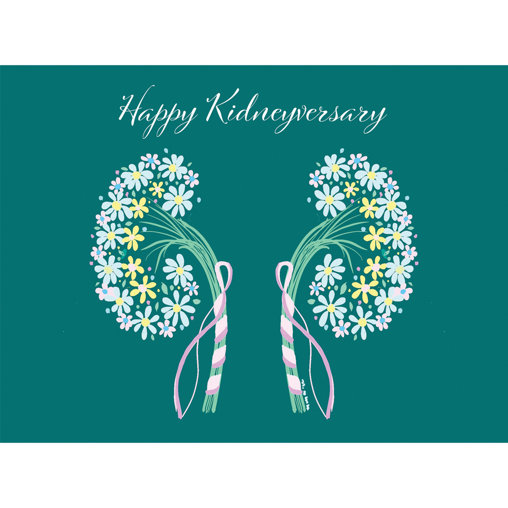 Happy Kidneyversary - Greetings Card